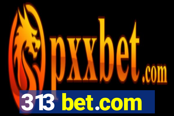 313 bet.com